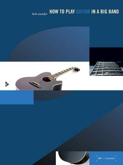 How to play Guitar in a Big Band, m. Audio-CD