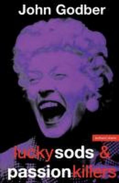 Lucky Sods & Passion Killers