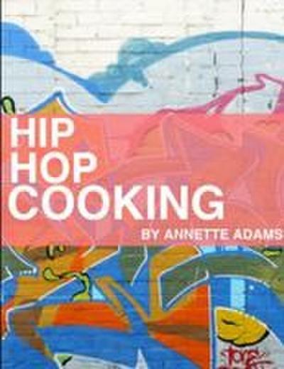 Hip Hop Cooking