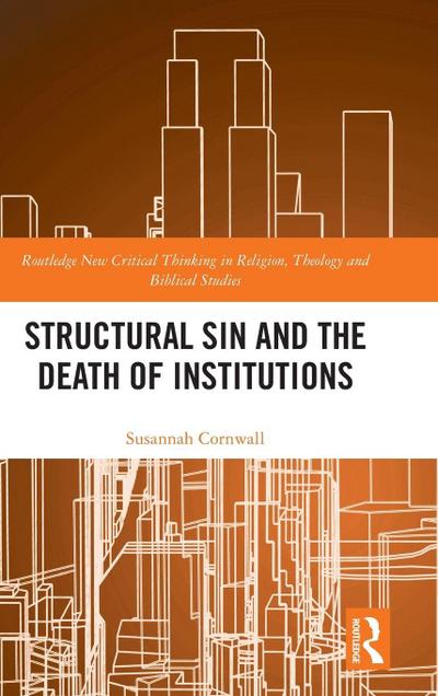 Structural Sin and the Death of Institutions