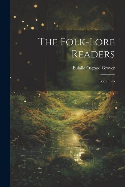 The Folk-Lore Readers: Book Two