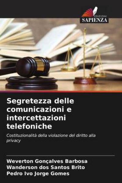 Segretezza delle comunicazioni e intercettazioni telefoniche