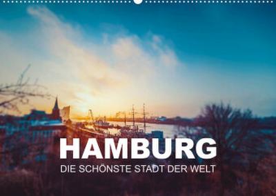 Hamburg - die schönste Stadt der Welt (Wandkalender 2023 DIN A2 quer)