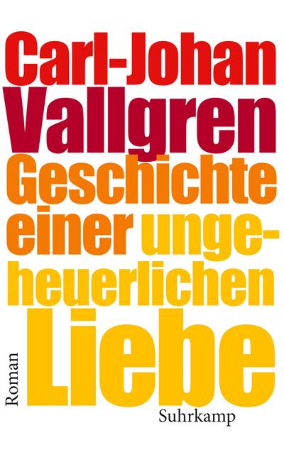 Vallgren, C: Geschichte/ungeheuerlichen Liebe