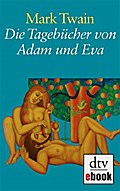 Die Tagebücher Von Adam Und Eva - Mark Twain