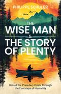 The Wise Man & The Story of Plenty