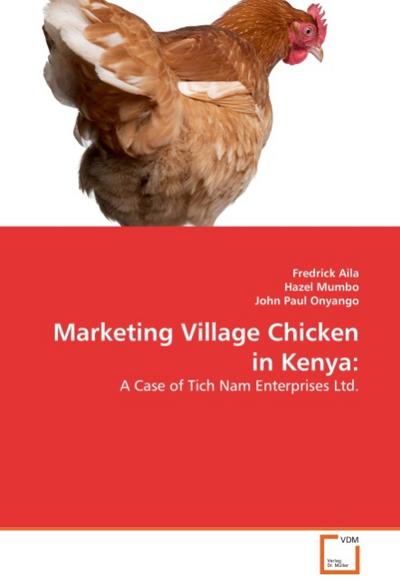 MARKETING VILLAGE CHICKEN IN KENYA: