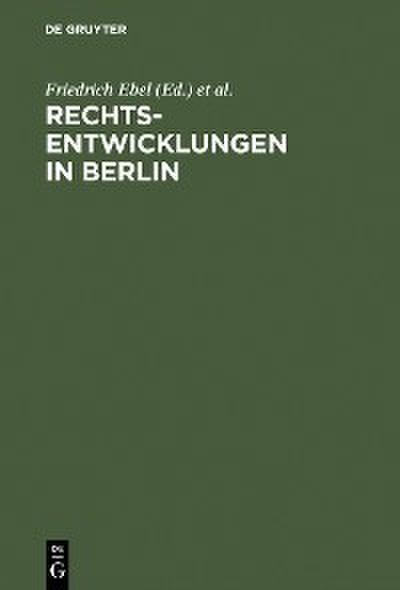 Rechtsentwicklungen in Berlin