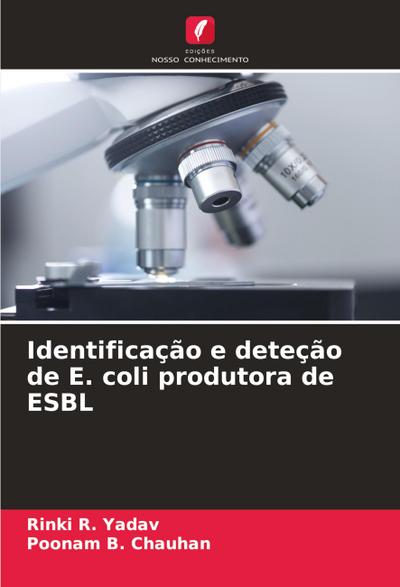 Identificação e deteção de E. coli produtora de ESBL