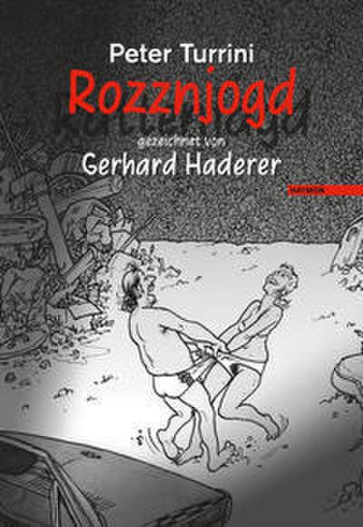 Rozznjogd/Rattenjagd gezeichnet von Gerhard Haderer