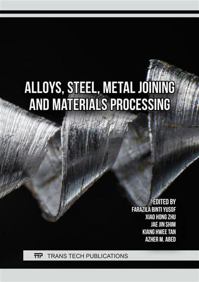 Alloys, Steel, Metal Joining and Materials Processing