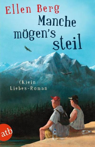 Manche mögen’s steil