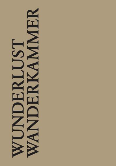 Wunderlust/Wanderkammer