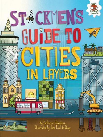Stickmen’s Guide to Cities in Layers