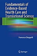 Fundamentals of Evidence-Based Health Care and Translational Science