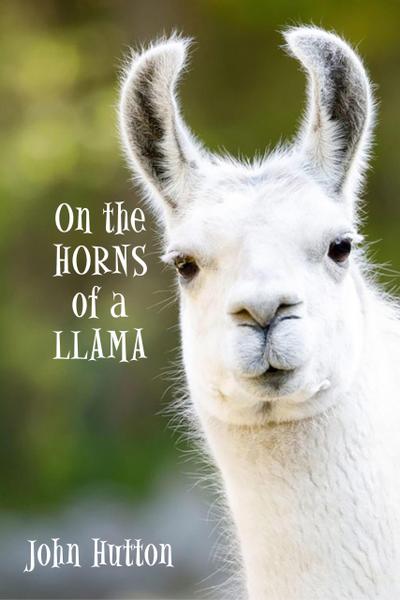 On The Horns Of A Llama