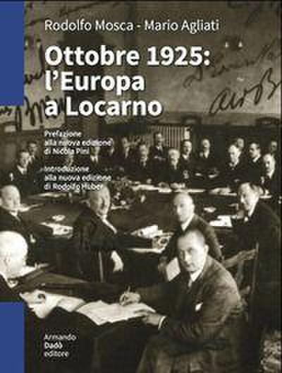 Ottobre 1925. L’Europa a Locarno