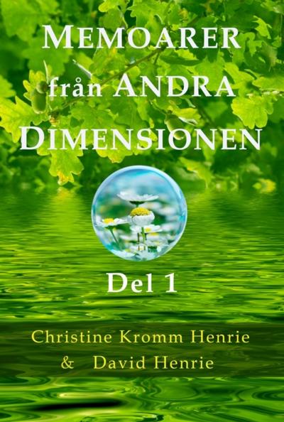 Memoarer Från Andra Dimensionen, Del 1