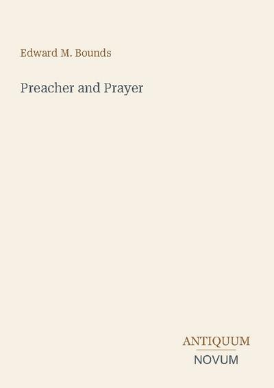 Preacher and Prayer