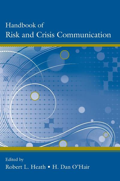 Handbook of Risk and Crisis Communication