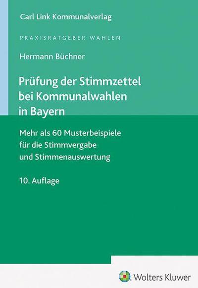 Prüfung der Stimmzettel bei Kommunalwahlen in Bayern