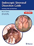 Endoscopic Sinonasal Dissection Guide: Including Orbit and Skull Base