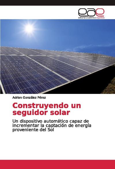 Construyendo un seguidor solar