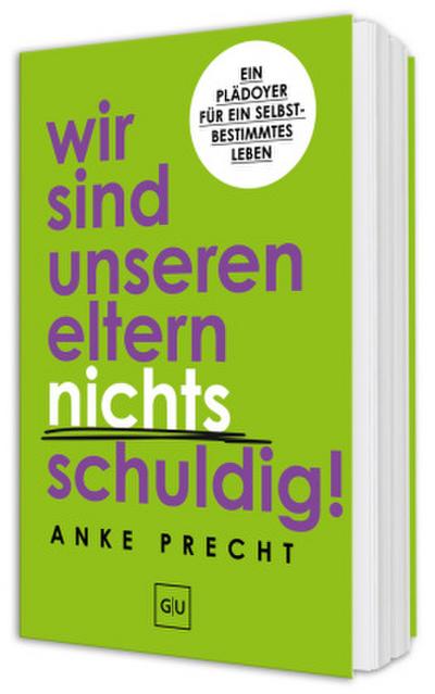 Wir sind unseren Eltern nichts schuldig!