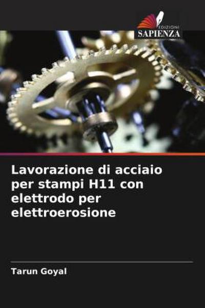 Lavorazione di acciaio per stampi H11 con elettrodo per elettroerosione