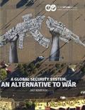 A Global Security System: An Alternative to War