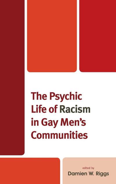 Psychic Life of Racism in Gay Men’s Communities