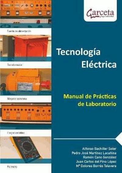TECNOLOGIA ELECTRICA. MANUAL DE PRACTICAS DE LABORATORIO