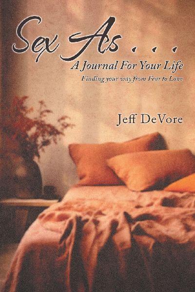 Sex As . . . A Journal for Your Life