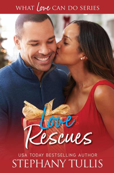 Love Rescues (What Love Can Do, #2)