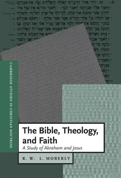 The Bible, Theology, and Faith