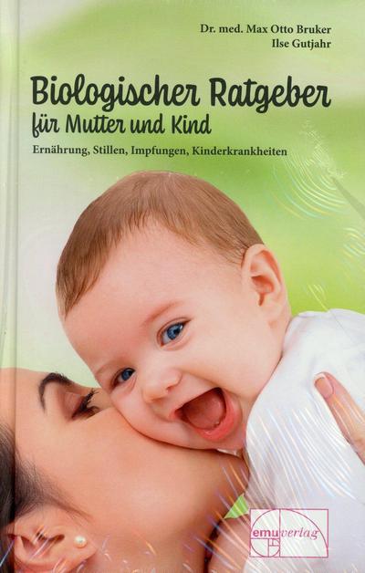 Biologischer Ratgeber für Mutter und Kind