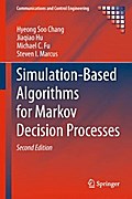 Simulation-Based Algorithms for Markov Decision Processes