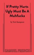 If Pretty Hurts Ugly Must be a Muhfucka