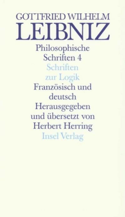 Philosophische Schriften, 5 Bde. in 6 Tl.-Bdn. Schriften zur Logik und zur philosophischen Grundlegung von Mathematik und Naturwissenschaft