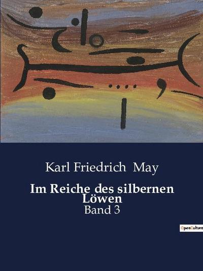 Im Reiche des silbernen Löwen