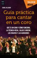 Guía práctica para cantar en un coro