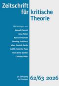 Zeitschrift für kritische Theorie / Zeitschrift für kritische Theorie, Heft 62/63 (2026)