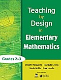 Teaching by Design in Elementary Mathematics, Grades 2–3