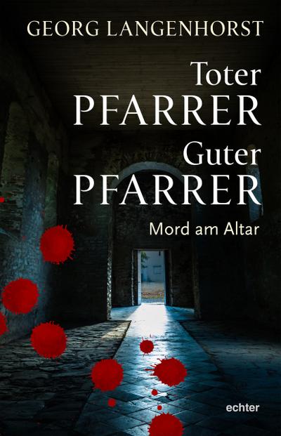 Toter Pfarrer - Guter Pfarrer
