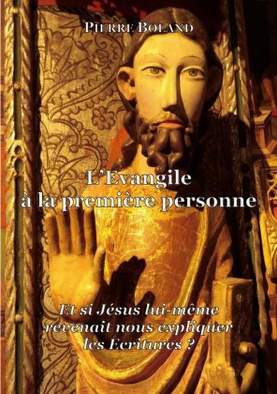 L’Evangile à la première personne