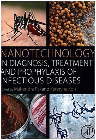 Nanotechnology in Diagnosis, Treatment and Prophylaxis of Infectious Diseases