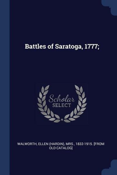 BATTLES OF SARATOGA 1777