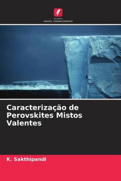 Caracterização de Perovskites Mistos Valentes