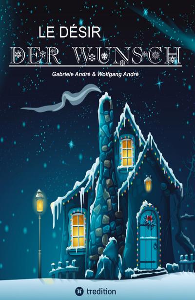 LE DÉSIR - DER WUNSCH (Eine Schneeflocke erzählt eine Geschichte, beruhend auf einer wahren Begebenheit in der Zeit des aufstrebenden Wirtschaftswunders)