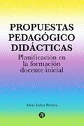 Propuestas Pedagógico Didácticas